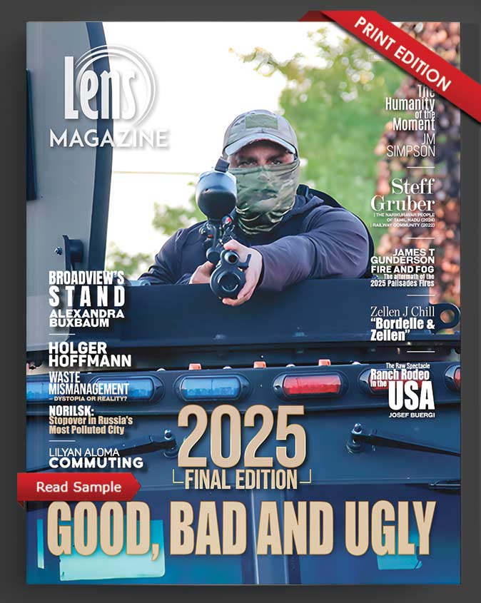 Lens Magazine December Edition #134. 2025 FINAL EDITION. The Good, Bad, and Ugly. Print Edition